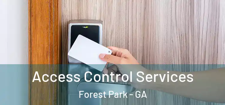 Access Control Services Forest Park - GA