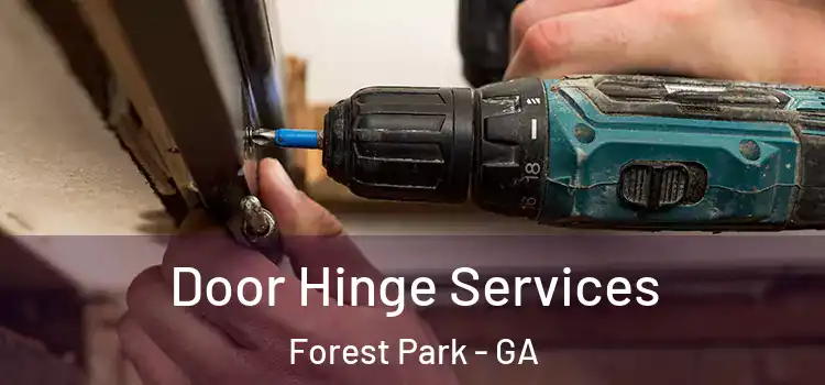 Door Hinge Services Forest Park - GA