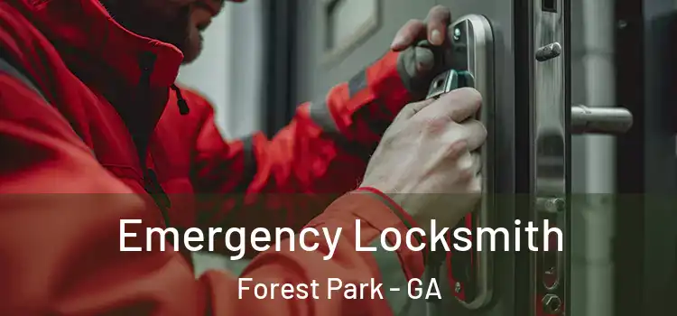 Emergency Locksmith Forest Park - GA