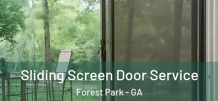 Sliding Screen Door Service Forest Park - GA